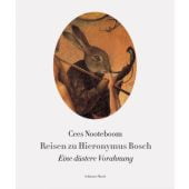 Reisen zu Hieronymus Bosch