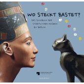 Wo steckt Bastet?, Wegenschimmel, Anna, Verlagshaus Jacoby & Stuart GmbH, EAN/ISBN-13: 9783964280466