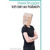 Ich bin so hübsch