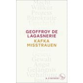 Kafka misstrauen, de Lagasnerie, Geoffroy, Fischer, S. Verlag GmbH, EAN/ISBN-13: 9783103975864