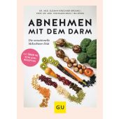 Abnehmen mit dem Darm, Kirschner-Brouns, Suzann/Kruis, Wolfgang/König, Ira, Gräfe und Unzer, EAN/ISBN-13: 9783833867019