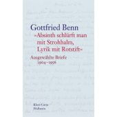 'Absinth schlürft man mit Strohhalm, Lyrik mit Rotstift', Benn, Gottfried, Wallstein Verlag, EAN/ISBN-13: 9783835331099