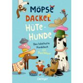 Möpse, Dackel, Hütehunde, Maar, Paul, Verlag Friedrich Oetinger GmbH, EAN/ISBN-13: 9783751200554