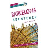 Barcelona - Stadtabenteuer Reiseführer Michael Müller Verlag, Feldmeier, Frank, EAN/ISBN-13: 9783966853200