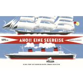 Ahoi! Eine Seereise, Die Gestalten Verlag GmbH & Co.KG, EAN/ISBN-13: 9783899557787