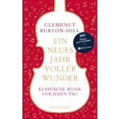 Ein neues Jahr voller Wunder, Burton-Hill, Clemency, Diogenes Verlag AG, EAN/ISBN-13: 9783257072457