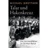 Talar und Hakenkreuz, Grüttner, Michael, Verlag C. H. BECK oHG, EAN/ISBN-13: 9783406813429