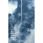 All right. Good night., Haug, Helgard, Rowohlt Verlag, EAN/ISBN-13: 9783498003784