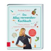 Alles verwenden!, Sokol, Andrea, ZS Verlag GmbH, EAN/ISBN-13: 9783965840744