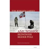 Amundsen, Bomann-Larsen, Tor, mareverlag GmbH & Co oHG, EAN/ISBN-13: 9783866486201