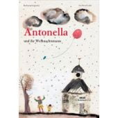 Antonella und ihr Weihnachtsmann, Augustin, Barbara, Beltz, Julius Verlag, EAN/ISBN-13: 9783407770905