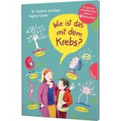 Wie ist das mit dem Krebs?, Herlofsen, Sarah Roxana (Dr.), Gabriel Verlag, EAN/ISBN-13: 9783522306300