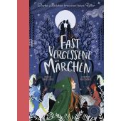 Fast vergessene Märchen, Otter, Isabel, 360 Grad Verlag GmbH, EAN/ISBN-13: 9783961850402