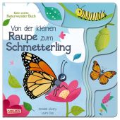 Von der kleinen Raupe zum Schmetterling, Savery, Annabel, Carlsen Verlag GmbH, EAN/ISBN-13: 9783551172204