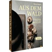 Aus dem Wald, Nordin, Martin, Christian Verlag, EAN/ISBN-13: 9783959616799