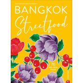 Bangkok Streetfood, Rojanametin, Sarin/Thamthanakorn, Jean/Dimou, Alana, Christian Verlag, EAN/ISBN-13: 9783959613538