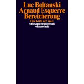 Bereicherung, Boltanski, Luc/Esquerre, Arnaud, Suhrkamp, EAN/ISBN-13: 9783518299043