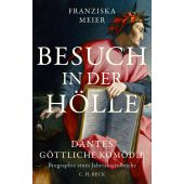 Besuch in der Hölle, Meier, Franziska, Verlag C. H. BECK oHG, EAN/ISBN-13: 9783406767234