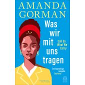 Was wir mit uns tragen - Call Us What We Carry: Zweisprachige Ausgabe, Gorman, Amanda, EAN/ISBN-13: 9783455011722