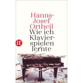 Wie ich Klavierspielen lernte, Ortheil, Hanns-Josef, Insel Verlag, EAN/ISBN-13: 9783458681120