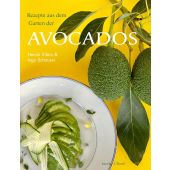 Rezepte aus dem Garten der Avocados, Schauser, Ingo/Vilain, Henrik, Verlagshaus Jacoby & Stuart GmbH, EAN/ISBN-13: 9783964281555