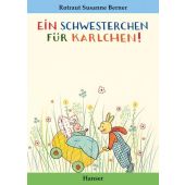 Ein Schwesterchen für Karlchen, Berner, Rotraut Susanne, Carl Hanser Verlag GmbH & Co.KG, EAN/ISBN-13: 9783446201804