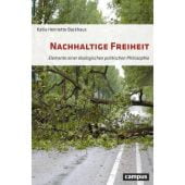 Nachhaltige Freiheit, Backhaus, Katia Henriette, Campus Verlag, EAN/ISBN-13: 9783593511665