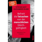 Befreit die Tatsachen von ihrer menschlichen Gleichgültigkeit, Aust, Stefan/Kluge, Alexander (Dr.), EAN/ISBN-13: 9783492072137