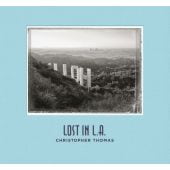 Christopher Thomas Lost in L.A., Thomas, Christopher, Prestel Verlag, EAN/ISBN-13: 9783791383750