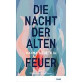 Die Nacht der alten Feuer, Meretoja, Hanna, mareverlag GmbH & Co oHG, EAN/ISBN-13: 9783866487192