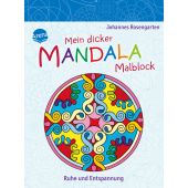 Mein dicker Mandala-Malblock: Ruhe und Entspannung, Rosengarten, Johannes, Arena Verlag, EAN/ISBN-13: 9783401702933