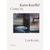 Come in, Look out., Kneffel, Karin, Schirmer/Mosel Verlag GmbH, EAN/ISBN-13: 9783829610162