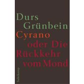 Cyrano oder Die Rückkehr vom Mond, Grünbein, Durs, Suhrkamp, EAN/ISBN-13: 9783518424155