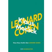 Klaus Modick über Leonard Cohen, Modick, Klaus, Verlag Kiepenheuer & Witsch GmbH & Co KG, EAN/ISBN-13: 9783462053807