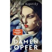 Damenopfer, Kopetzky, Steffen, Rowohlt Berlin Verlag, EAN/ISBN-13: 9783737101516