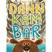 Dann kam Bär, Morris, Richard T., cbj, EAN/ISBN-13: 9783570177440