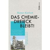 Das Chemiedreieck bleibt!, Karlsch, Rainer, Ch. Links Verlag, EAN/ISBN-13: 9783962892159