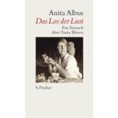 Das Los der Lust, Albus, Anita, Fischer, S. Verlag GmbH, EAN/ISBN-13: 9783100006219