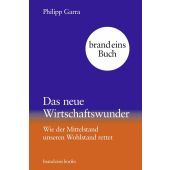 Das neue Wirtschaftswunder, Garra, Philipp, brand eins books, EAN/ISBN-13: 9783989280205