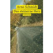 Das steinerne Herz, Schmidt, Arno, Suhrkamp, EAN/ISBN-13: 9783518473801