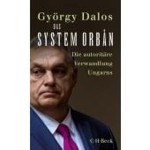 Das System Orbán, Dalos, György, Verlag C. H. BECK oHG, EAN/ISBN-13: 9783406782091