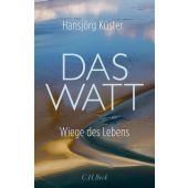 Das Watt, Küster, Hansjörg, Verlag C. H. BECK oHG, EAN/ISBN-13: 9783406814228