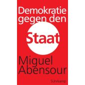 Demokratie gegen den Staat, Abensour, Miguel, Suhrkamp, EAN/ISBN-13: 9783518585740