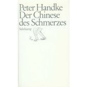 Der Chinese des Schmerzes, Handke, Peter, Suhrkamp, EAN/ISBN-13: 9783518045121