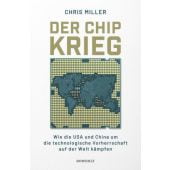 Der Chip-Krieg, Miller, Chris, Rowohlt Verlag, EAN/ISBN-13: 9783498004354