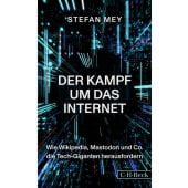 Der Kampf um das Internet, Mey, Stefan, Verlag C. H. BECK oHG, EAN/ISBN-13: 9783406807220