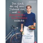 Der Koch, der auf sein Fahrrad stieg und die französischen Küchenschätze entdeckte, EAN/ISBN-13: 9783959613583