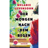 Der Morgen nach dem Regen, Levensohn, Melanie, Insel Verlag, EAN/ISBN-13: 9783458644484