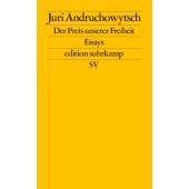 Der Preis unserer Freiheit, Andruchowytsch, Juri, Suhrkamp, EAN/ISBN-13: 9783518128459