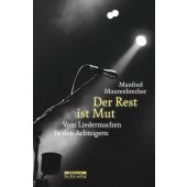 Der Rest ist Mut, Maurenbrecher, Manfred, be.bra Verlag GmbH, EAN/ISBN-13: 9783861247449